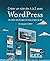 Créer un site de A à Z avec WordPress - Du cahier des charges à la mise en ligne du site: Du cahier des charges à la mise en ligne du site