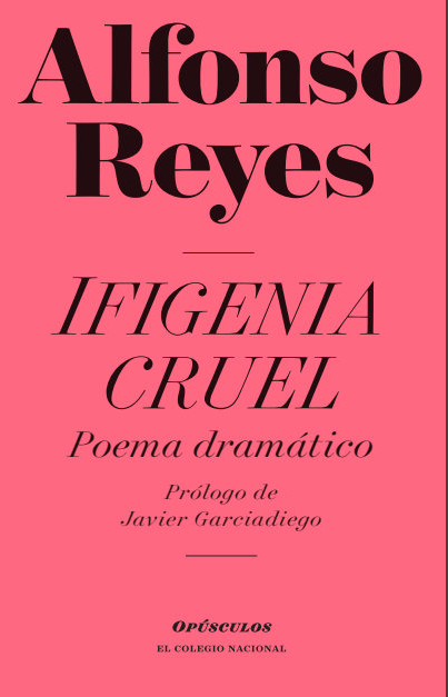 Ifigenia cruel: poema dramático