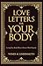 Love Letters for Your Body:...