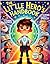 The Little Hero's Handbook:...