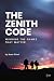 The Zenith Code: Winning Th...