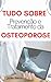 TUDO SOBRE OSTEOPOROSE