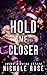 Hold Me Closer