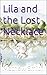Lila and the Lost Necklace