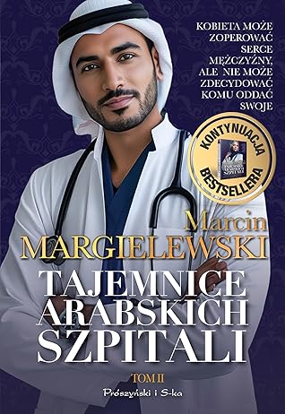 Tajemnice arabskich szpitali. Tom II (Tajemnice arabskich szpitali, #2)
