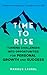 Time to Rise: Turning Chall...