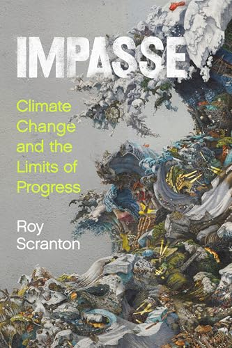 Impasse: Climate Change and the Limits of Progress (Hardcover)