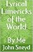 Lyrical Limericks of the Wo...