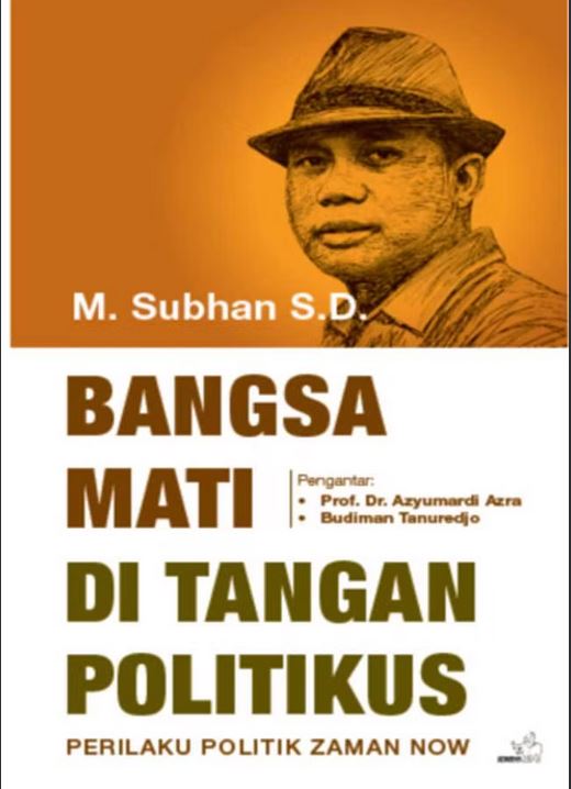 Bangsa Mati di Tangan Politikus: Perilaku Politik Zaman Now