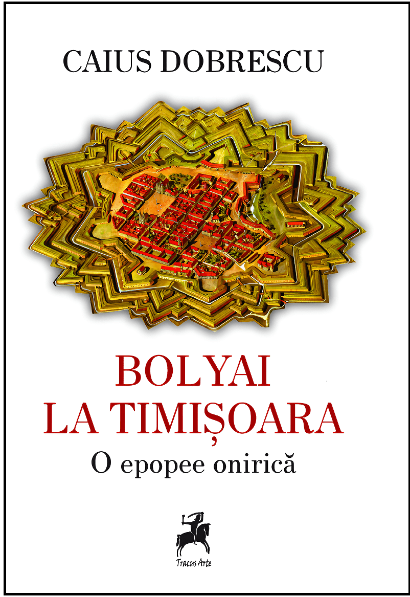 Bolyai la Timișoara: O epopee onirică