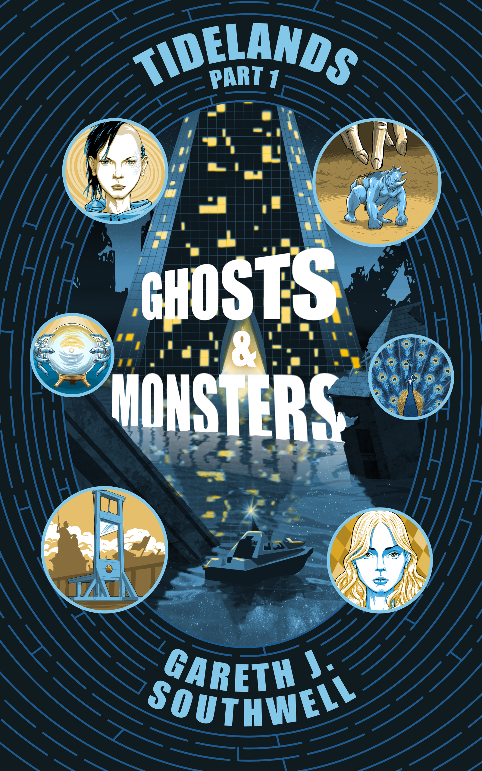 Ghosts and Monsters: A Dystopian Cyberpunk SFF Mystery (Tidelands Book 1)