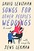 Songs for Other People's Weddings: A Novel