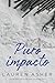 Puro impacto – Um romance p...