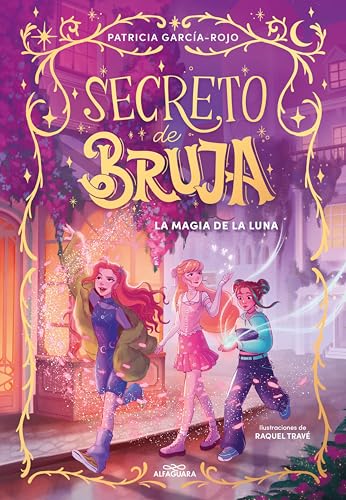 Secreto de bruja 1 - La magia de la luna (Spanish Edition)