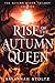 Rise of the Autumn Queen (The Autumn Queen Trilogy Book 2)