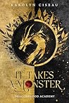 It Takes a Monster (Dragonblood Academy)