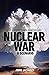 Nuclear War: A Scenario