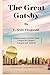 The Great Gatsby: with academic analysis and chapter by chapter