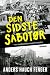 Den sidste sabotør by Anders Hauch Fenger Den sidste sabotør by Anders Hauch Fenger