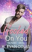 Hooked On You