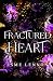 Fractured Heart: A small town romance novella (The Neighboring Novellas)