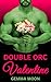 Double Orc Valentine: MFM M...