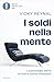 I soldi nella mente by Vicky Reynal