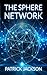 The Sphere Network by Patrick Jackson