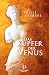 Das Kupfer der Venus by Sybille Neuhaus Das Kupfer der Venus by Sybille Neuhaus