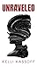Unraveled
