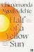 Half of a Yellow Sun