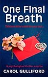 One Final Breath by Carol Gulliford