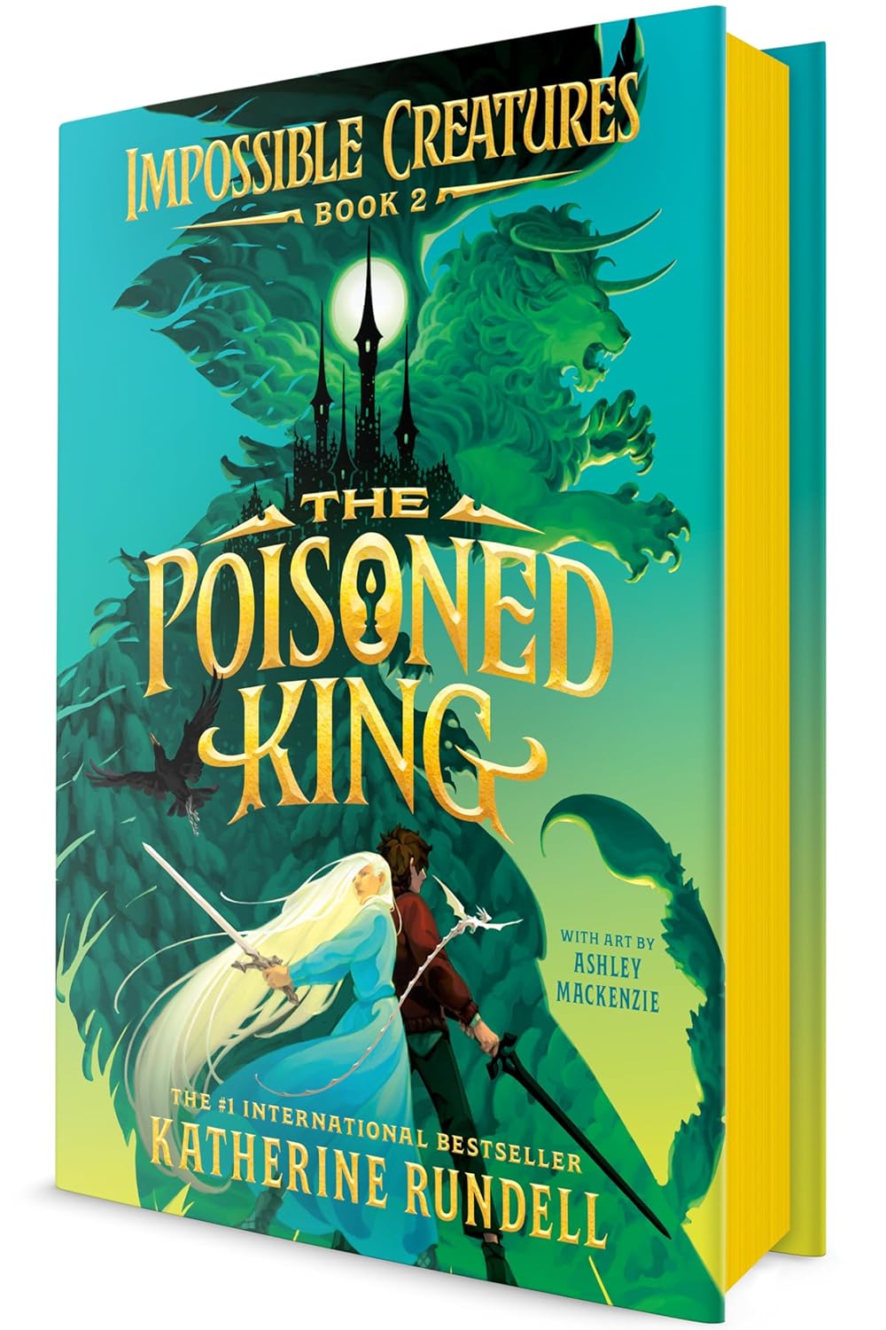 The Poisoned King (Impossible Creatures #2)