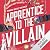 Apprentice to the Villain (Assistant to the Villain, #2)