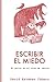Escribir el miedo: El guion en el cine de terror (Biblioteca del guionista) (Spanish Edition)