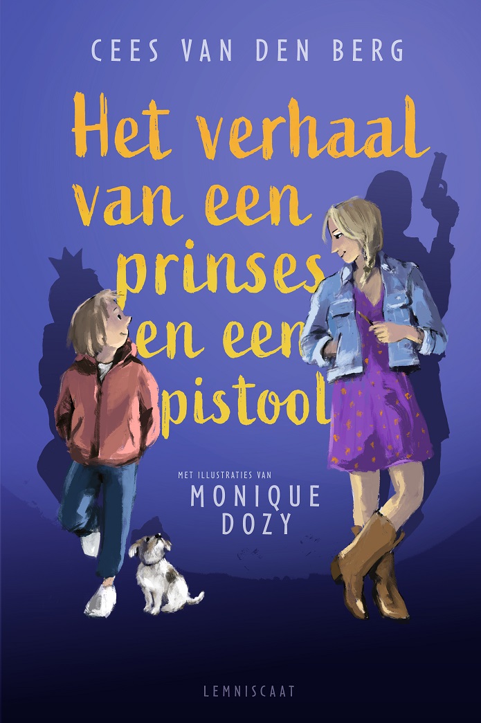 Het verhaal van een prinses en een pistool (Hardcover)