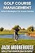 Golf Course Management: Sma...