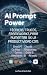 AI Prompt Power: Técnicas, ...