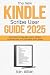 The New Kindle Scribe User Guide 2025 by Ian Allan