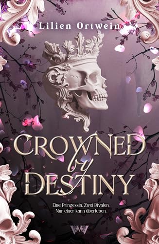 Crowned by Destiny (A Forbidden Love Triangle, #1)