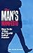 The Man's Manifesto: How to...