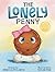 The Lonely Penny by Rebecca McClantoc