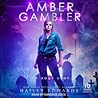 Amber Gambler by Hailey Edwards