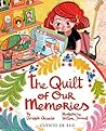 The Quilt of Our Memories by Desirée Acevedo The Quilt of Our Memories by Desirée Acevedo
