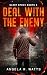 Deal with the Enemy : A Pos...