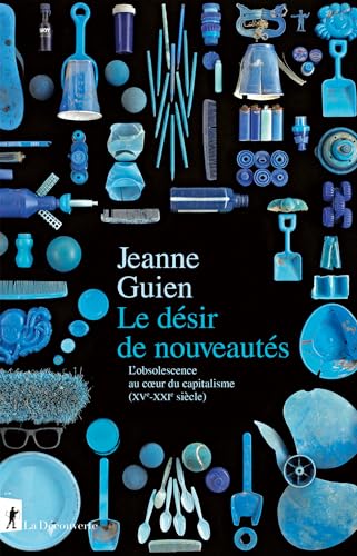 Le désir de nouveautés (Kindle Edition)