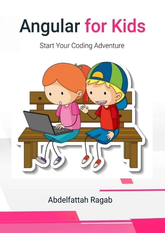Angular for Kids: Start Your Coding Adventure (Hardcover)