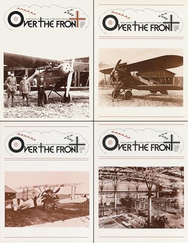 OTF - Over The Front - Journal of the League of World War I Aviation Historians, Volume 1: In-Depth Account of Pilots, Squadrons, Aircraft, and Aerial ... of World War One Aviation Historians) (Kindle Edition)