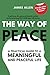 The Way of Peace by James A...
