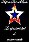 La oportunidad de enamorarle (Spanish Edition)